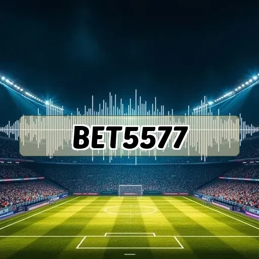 bet5577: Descubra O Que Faz Este Site Ser Tão Especial!